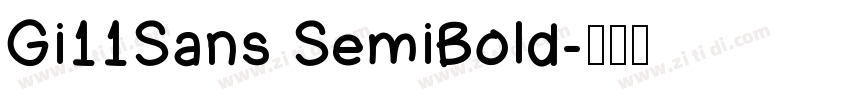 Gi11Sans SemiBold字体转换